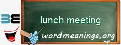 WordMeaning blackboard for lunch meeting